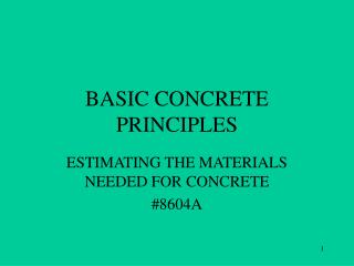 BASIC CONCRETE PRINCIPLES