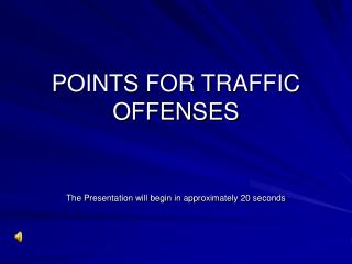 POINTS FOR TRAFFIC OFFENSES