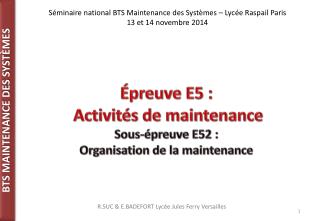 Épreuve E5 : Activités de maintenance Sous-épreuve E52 : Organisation de la maintenance