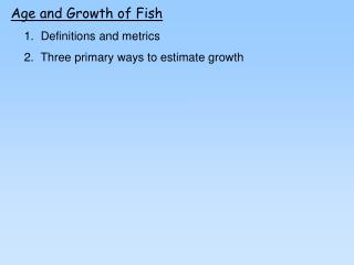 Age and Growth of Fish