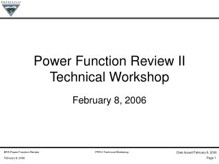 Power Function Review II Technical Workshop