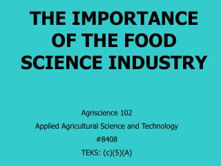 THE IMPORTANCE OF THE FOOD SCIENCE INDUSTRY