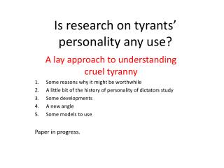 Is research on tyrants’ personality any use?