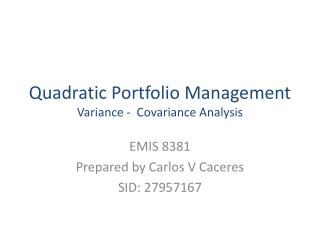 Quadratic Portfolio Management Variance - Covariance Analysis