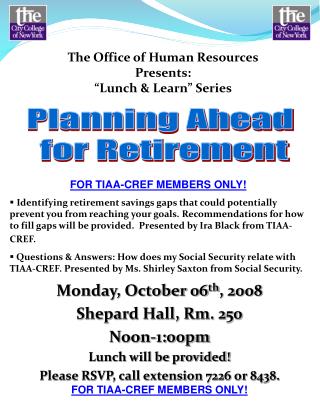 Monday, October 06 th , 2008 Shepard Hall, Rm. 250 Noon-1:00pm Lunch will be provided!