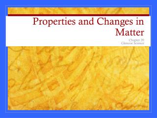 Properties and Changes in Matter