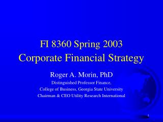 FI 8360 Spring 2003 Corporate Financial Strategy