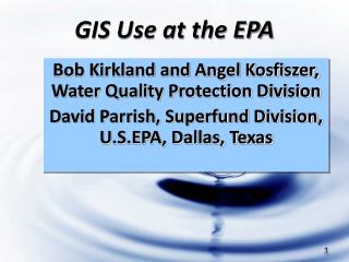 GIS Use at the EPA
