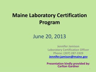 Maine Laboratory Certification Program June 20, 2013