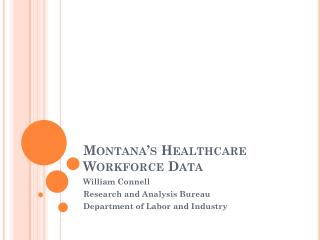 Montana’s Healthcare Workforce Data