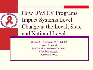 How DV/HIV Programs Impact Systems Level Change at the Local, State and National Level