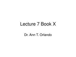 Lecture 7 Book X