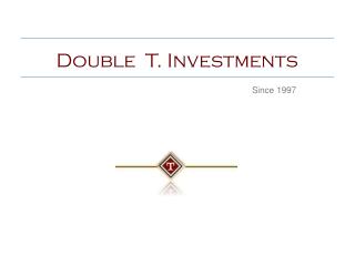 Double T. Investments