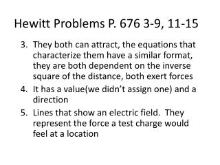 Hewitt Problems P. 676 3-9, 11-15