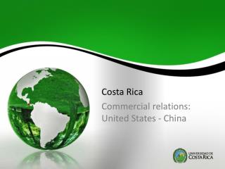 Costa Rica Commercial relations: United States - China