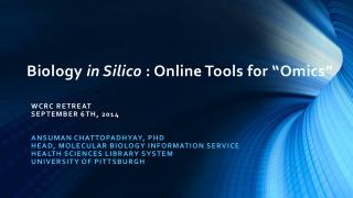 Biology in Silico : Online Tools for “ Omics ”