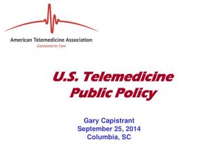 U.S . Telemedicine Public Policy