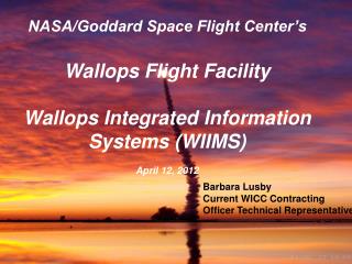 NASA/Goddard Space Flight Center’s Wallops Flight Facility