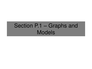 Section P.1 – Graphs and Models