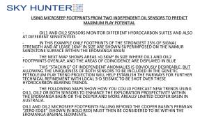 USING MICROSEEP FOOTPRINTS FROM TWO INDEPENDENT OIL SENSORS TO PREDICT MAXIMUM PLAY POTENTIAL