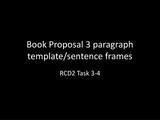Book Proposal 3 paragraph template/sentence frames