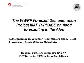 The WWRP Forecast Demonstration Project MAP D-PHASE on flood forecasting in the Alps