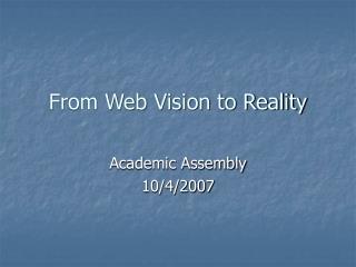 From Web Vision to Reality