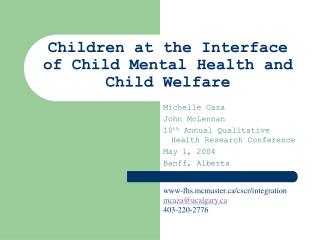 Children at the Interface of Child Mental Health and Child Welfare