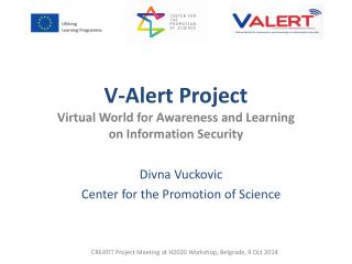 V-Alert Project Virtual World for Awareness and Learning on Information Security