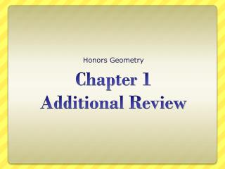 Chapter 1 Additional Review