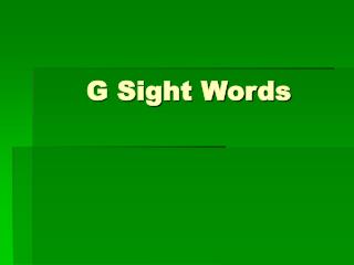G Sight Words