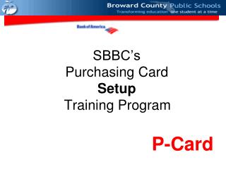 SBBC’s Purchasing Card Setup Training Program