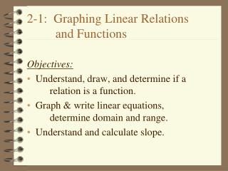 2-1: Graphing Linear Relations and Functions