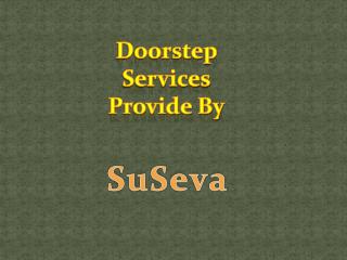 Doorstep services