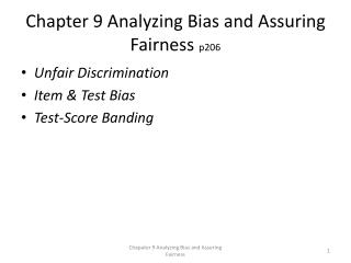 Chapter 9 Analyzing Bias and Assuring Fairness p206