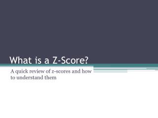 What is a Z-Score?