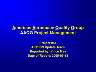 A mericas A erospace Q uality G roup AAQG Project Management