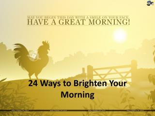 24 Ways to Brighten Your Morning