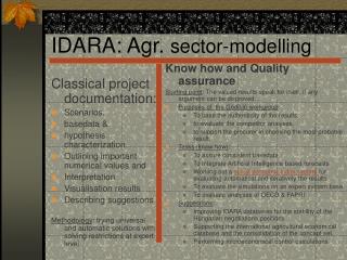 IDARA: Agr. se c tor-modell ing