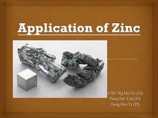 Application of Zinc