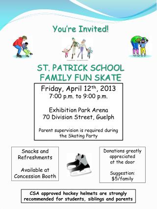 You’re Invited! ST. PATRICK SCHOOL FAMILY FUN SKATE