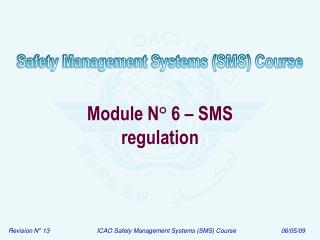 Module N ° 6 – SMS regulation