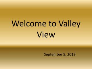 Welcome to Valley View