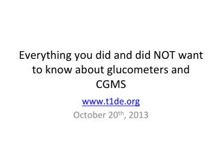 Everything you did and did NOT want to know about glucometers and CGMS