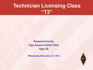 Technician Licensing Class “T2”