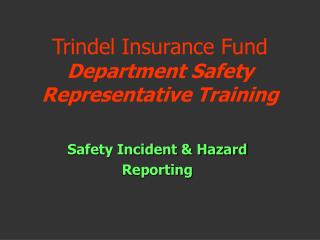 Trindel Insurance Fund Department Safety Representative Training