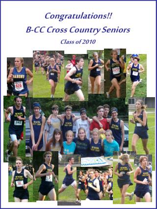 Congratulations!! B-CC Cross Country Seniors Class of 2010