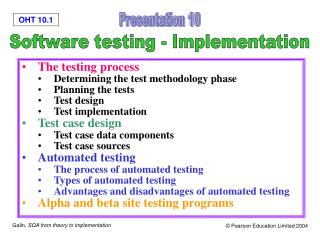 The testing process Determining the test methodology phase Planning the tests Test design
