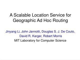A Scalable Location Service for Geographic Ad Hoc Routing