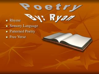 Rhyme Sensory Language Patterned Poetry Free Verse